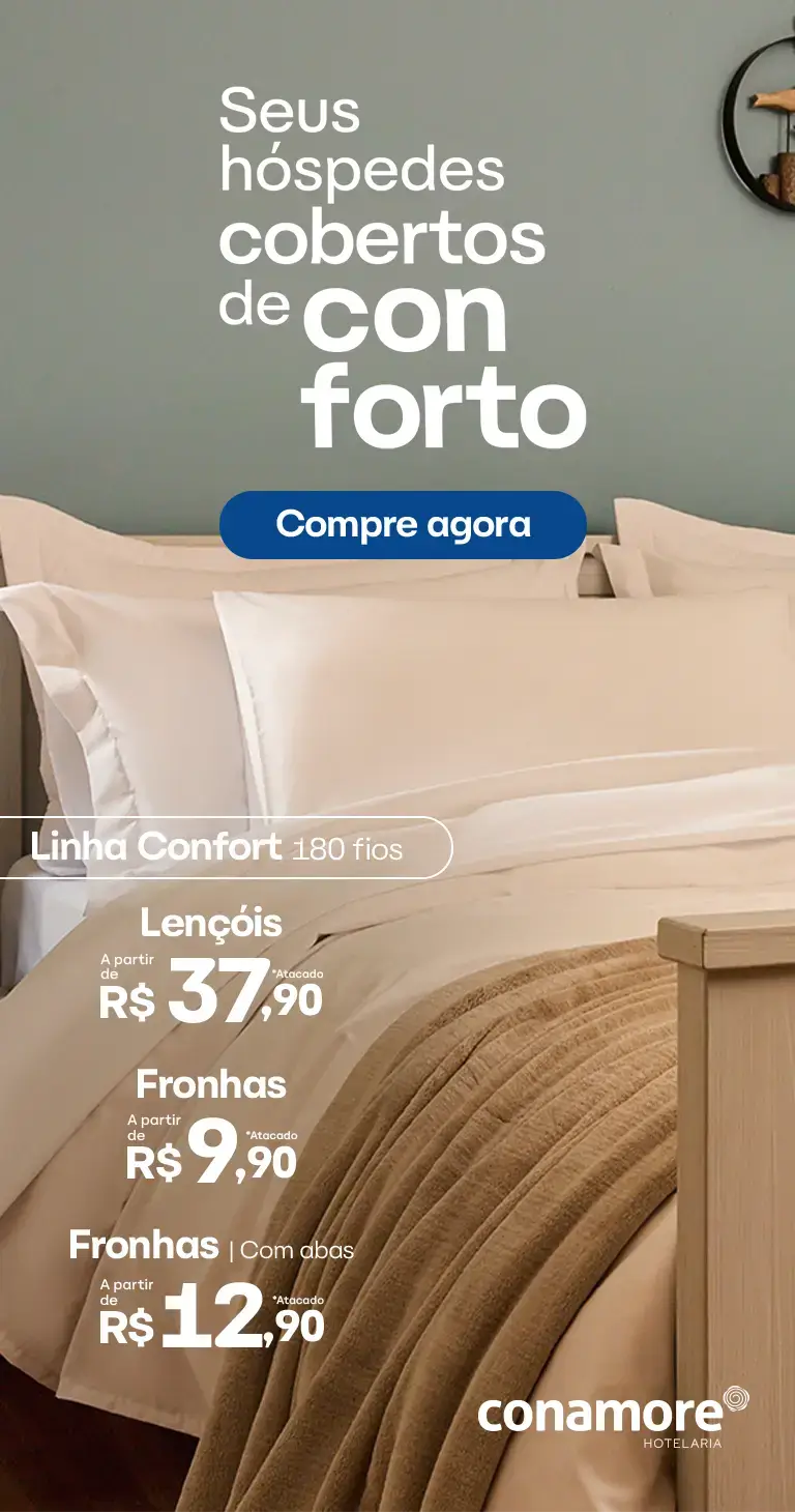 Seus Hóspedes Cobertos de Conforto - Linha Confort